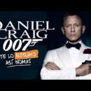 James Bond, la saga de Daniel Craig  | #TeLoResumo